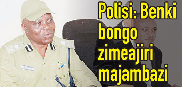 Polisi: Benki bongo zimeajiri majambazi - Global Publishers
