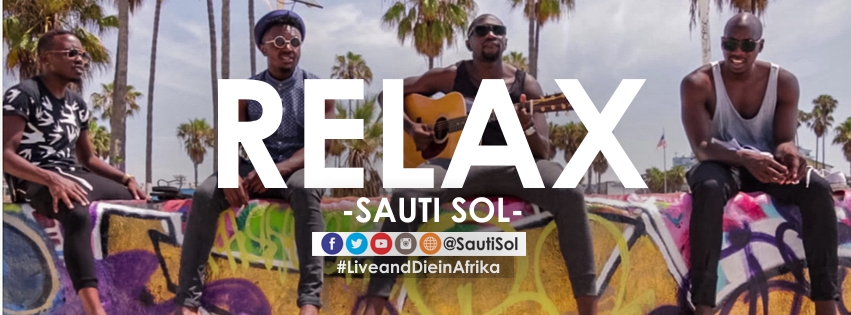 New Video: Sauti Sol – Relax