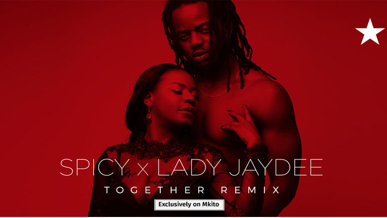 Lady Jaydee X Spicy-Together Rimix (Official Video) Ipo Mkitoni - Global Publishers