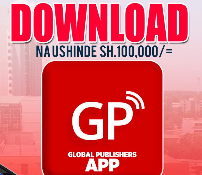 Dowload Global Publishers App Ushinde Tsh.100,000/=