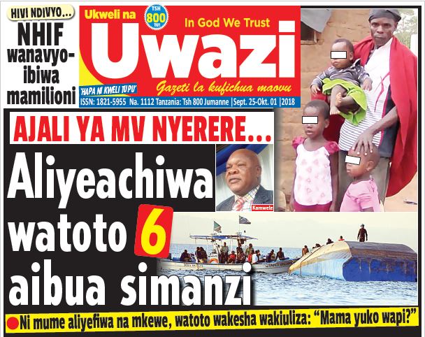 AJALI YA MV NYERERE… ALIYEACHIWA WATOTO 6 AIBUA SIMANZI - Global Publishers