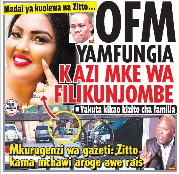 MADAI YA KUOLEWA NA ZITTO, OFM YAMFUNGIA KAZI MKE WA FILIKUNJOMBE - Global Publishers