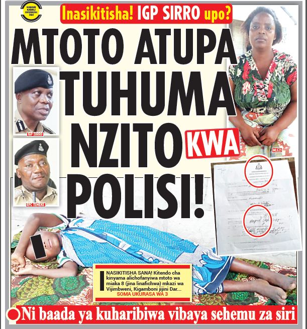 MTOTO ATUPA TUHUMA NZITO KWA POLISI
