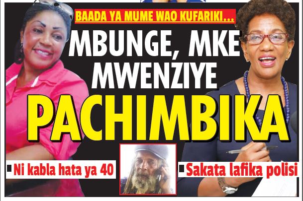 BAADA YA MUME WAO KUFARIKI… MBUNGE, MKE MWENZIYE PACHIMBIKA - Global Publishers