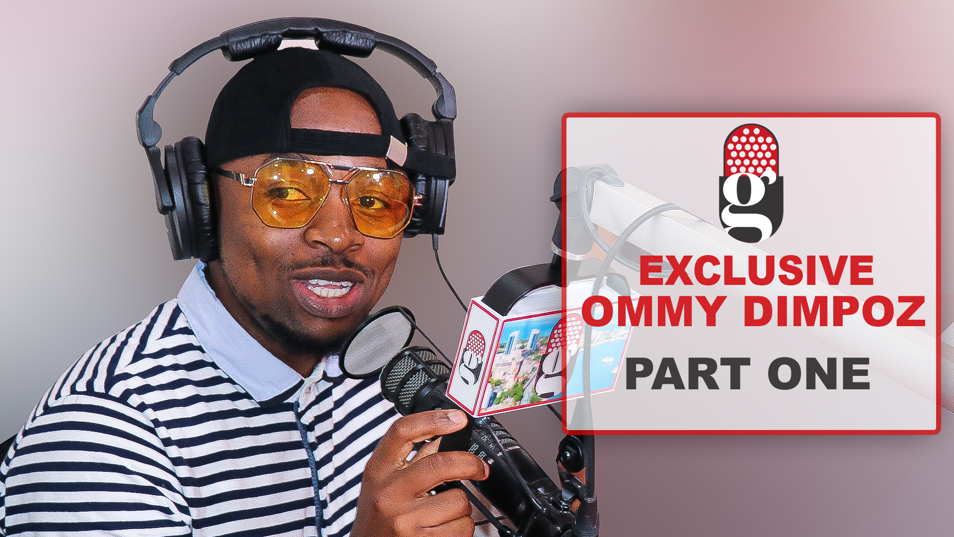 EXCLUSIVE PART ONE: OMMY DIMPOZ (GLOBAL RADIO) – VIDEO - Global Publishers