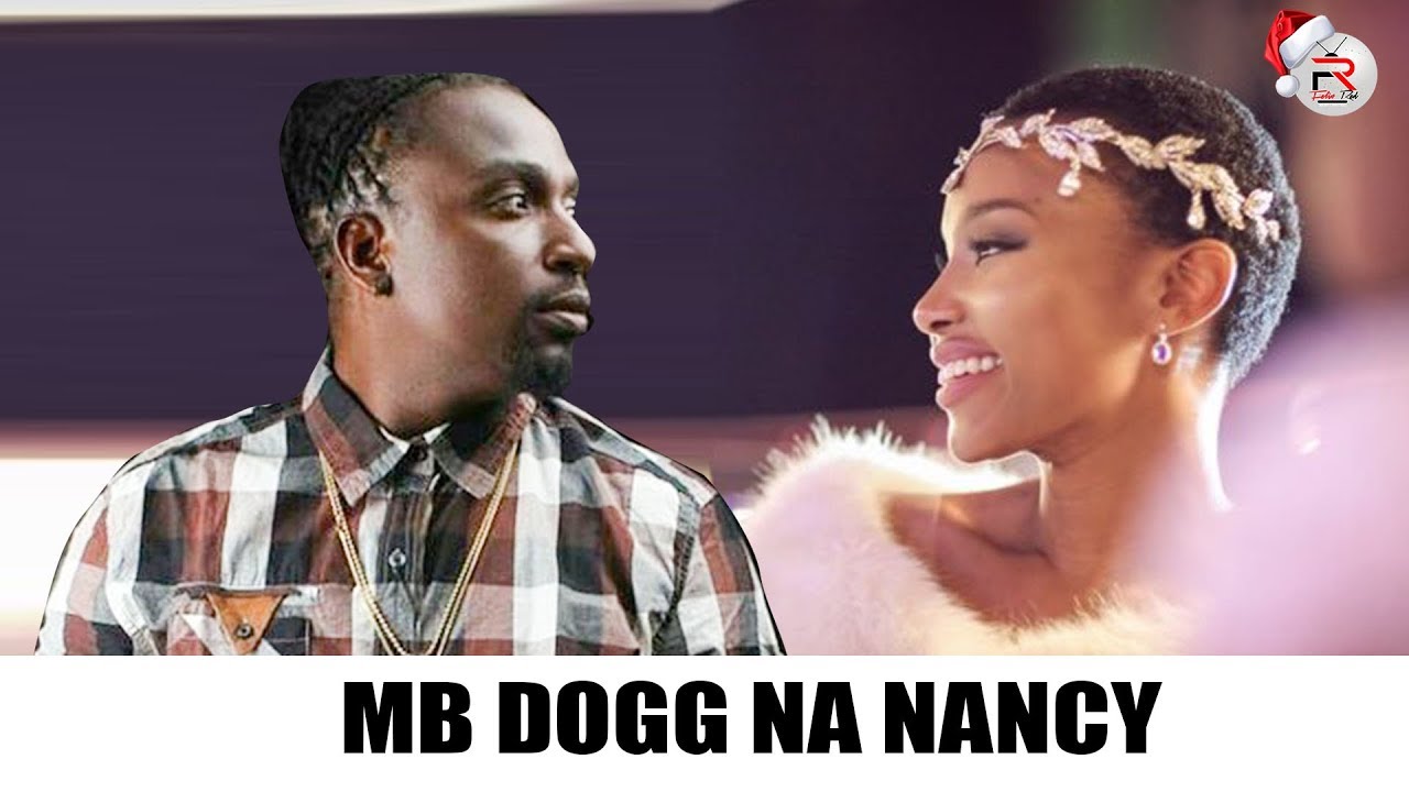 Ndoto Nzuri ya Mb Dogg, Nancy Sumari! - Global Publishers