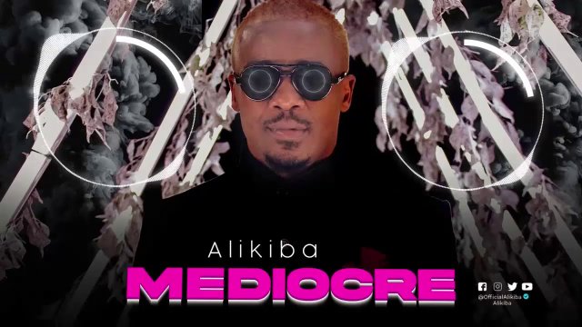 Alikiba – MEDIOCRE (Official Audio)