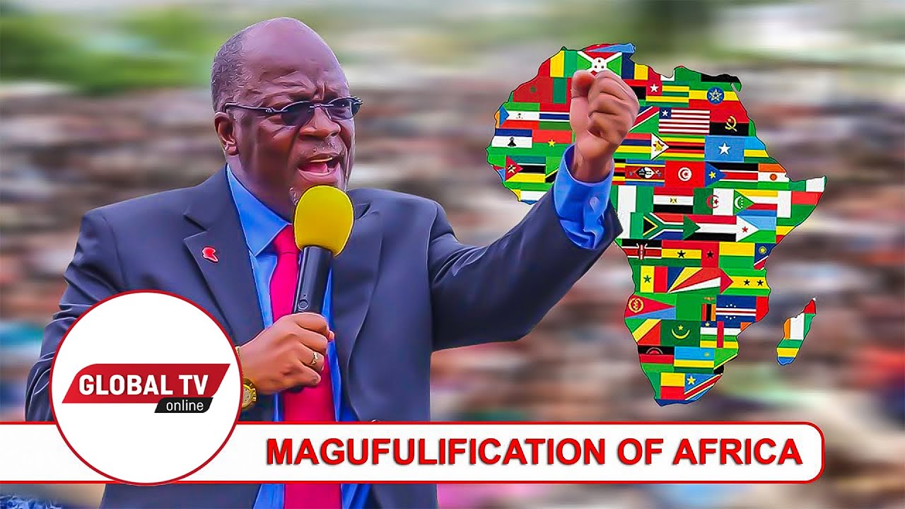 Video: Magufuli Ameondoka, Je, Tuondoke Naye? – Magulification Of Africa - Global Publishers