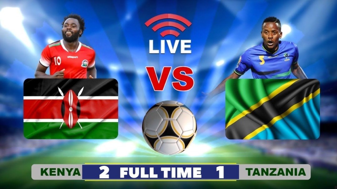 🔴#FT: Kenya 2 – 1 Tanzania – Mechi ya Kirafiki