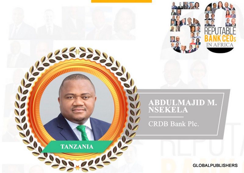 Nsekela Atajwa Miongoni mwa Viongozi Bora 50 wa Kibenki Afrika Mwaka 2021 - Global Publishers