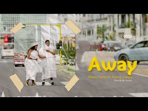 Maua Sama ft Young Lunya – AWAY (Official Audio) - Global Publishers
