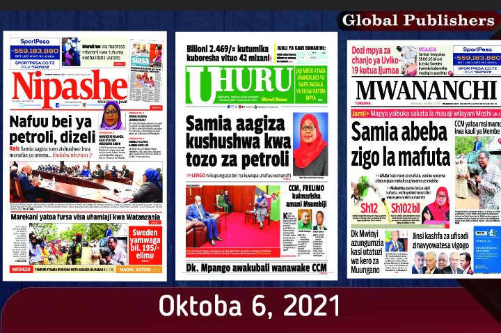 Haya Hapa Magazeti ya Leo Jumatano, Oktoba 6, 2021 - Global Publishers