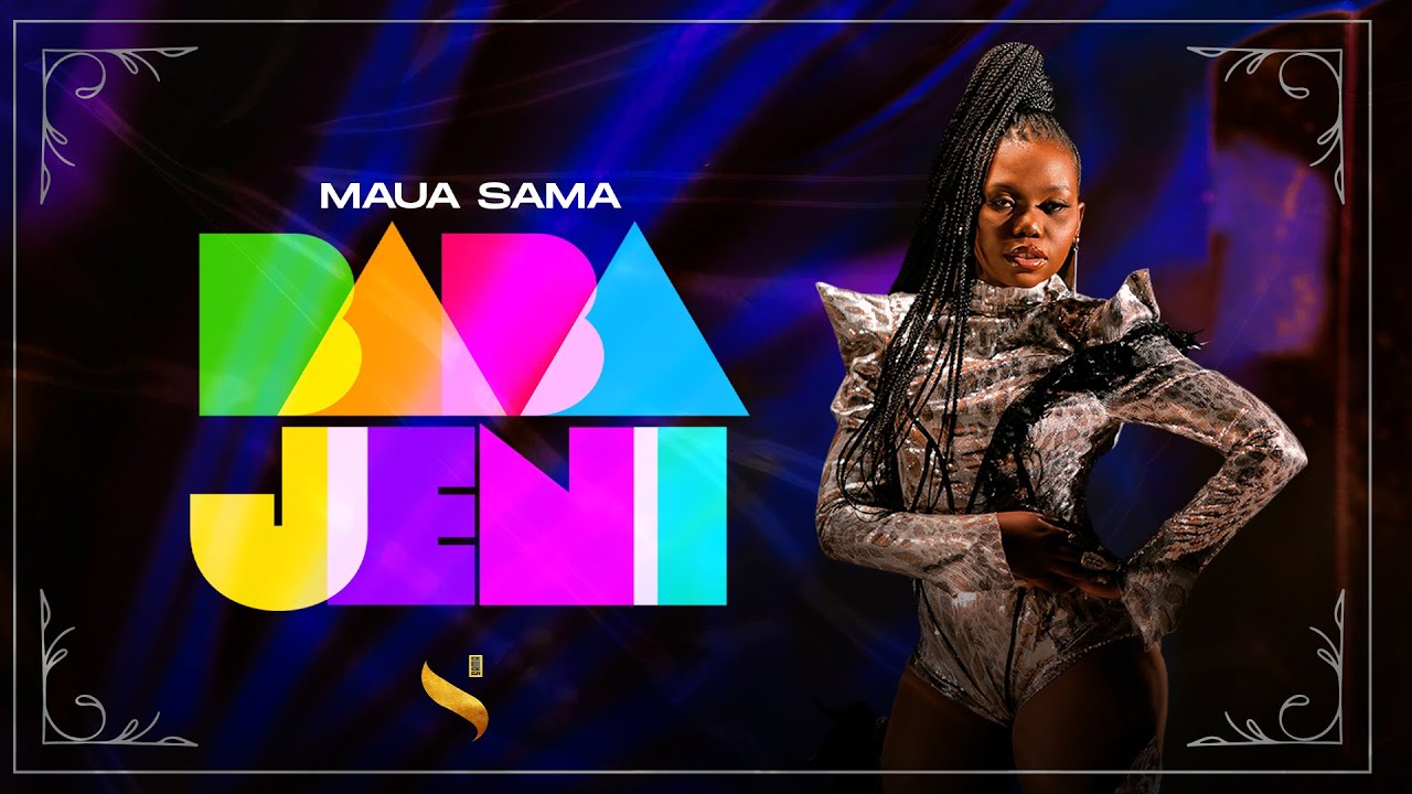 Maua Sama – Baba Jeni (Official Music) - Global Publishers
