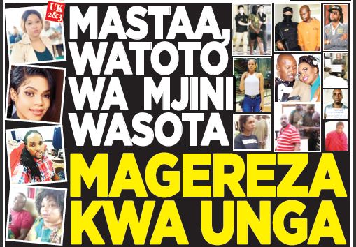 Tamaa Maisha Ya Kifahari… Mastaa, Watoto wa Mjini Wasota Magereza kwa Unga - Global Publishers