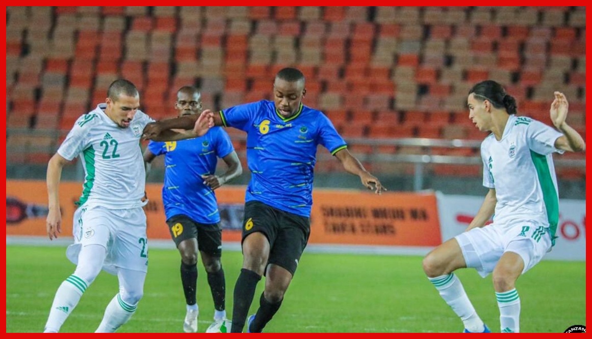 Taifa Stars Yaambulia Kichapo cha Mabao 2-0 Kutoka kwa Algeria - Global Publishers