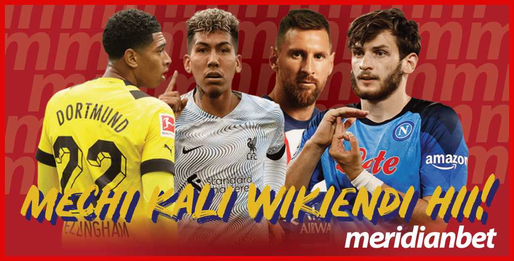 Mechi Zenye Odds Kubwa Wikiendi Hii - Global Publishers