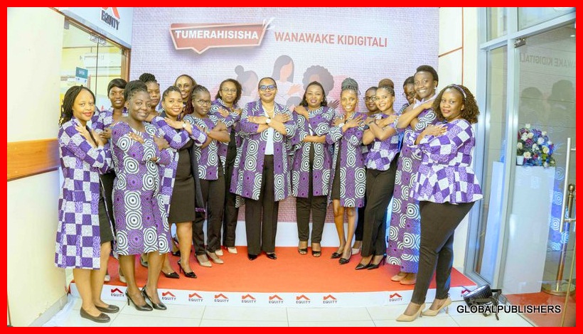Benki Ya EQUITY Yaadhimisha Siku Ya Kimataifa Ya Wanawake Kwa Kipaumbele Cha Kidigitali Kibenki - Global Publishers