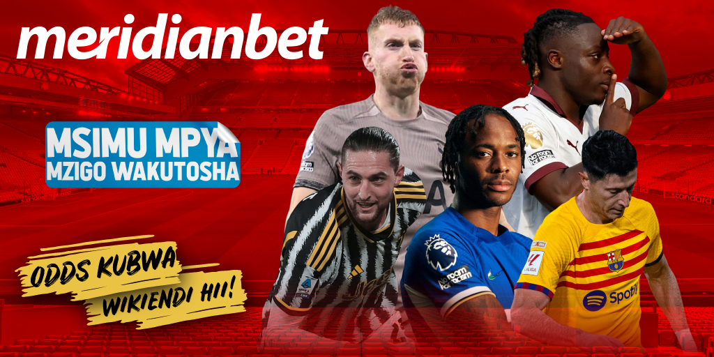 Jumamosi Hii Ni Kupiga Mkwanja Tu Na MeridianBet - Global Publishers