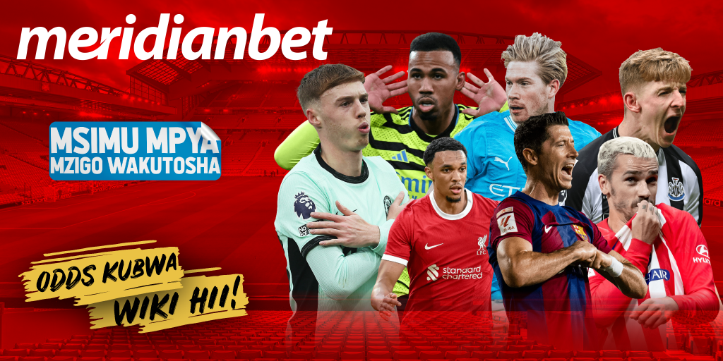 Kusanya Maokoto na EPL Leo Pale Meridianbet - Global Publishers