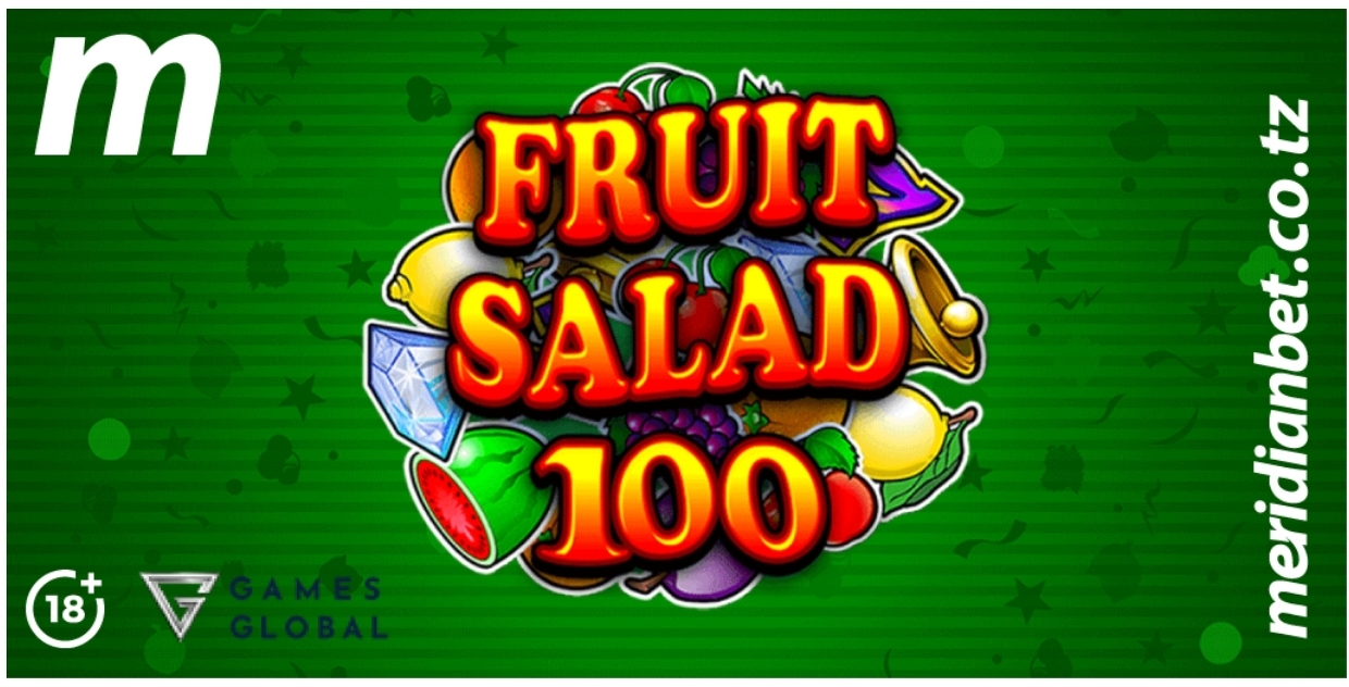 Meridianbet Kasino Fruit Salad 100 Cheza na Ushinde - Global Publishers