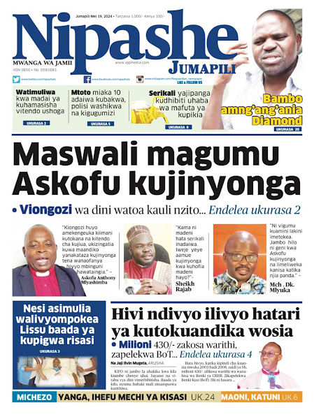 Habari kubwa za Magazeti ya Tanzania leo Mei 19, 2024