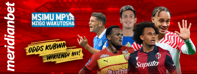 Leo Hii Everton, Bologna, RB Leipzig Kukupatia Pesa - Global Publishers