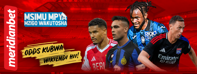 Bukua Mamilioni Leo Kwa Kubashiri Na Meridianbet - Global Publishers