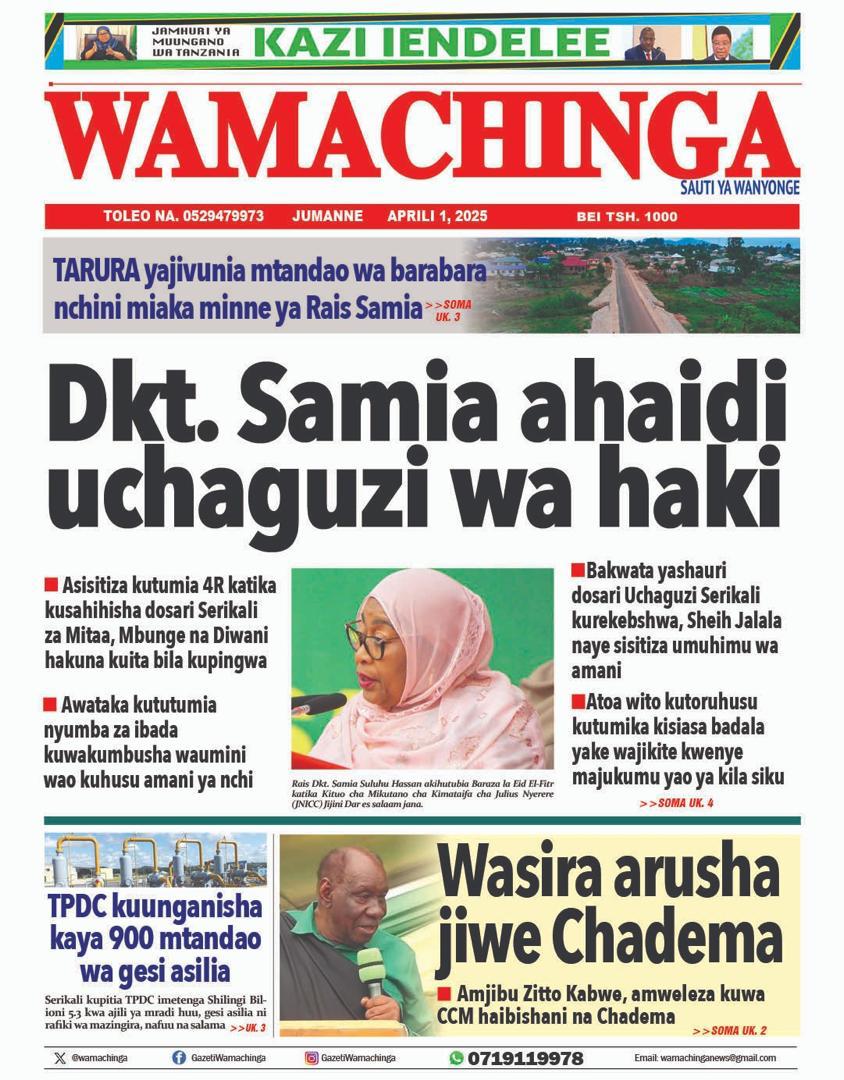 Habari kubwa za Magazeti ya Tanzania  leo Aprili 1, 2025