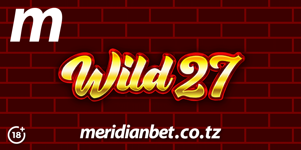 Wild 27 – Sloti ya Matunda Yenye Bonasi Mara Mbili na Jackpoti Tatu kutoka Meridianbet! - Global Publishers
