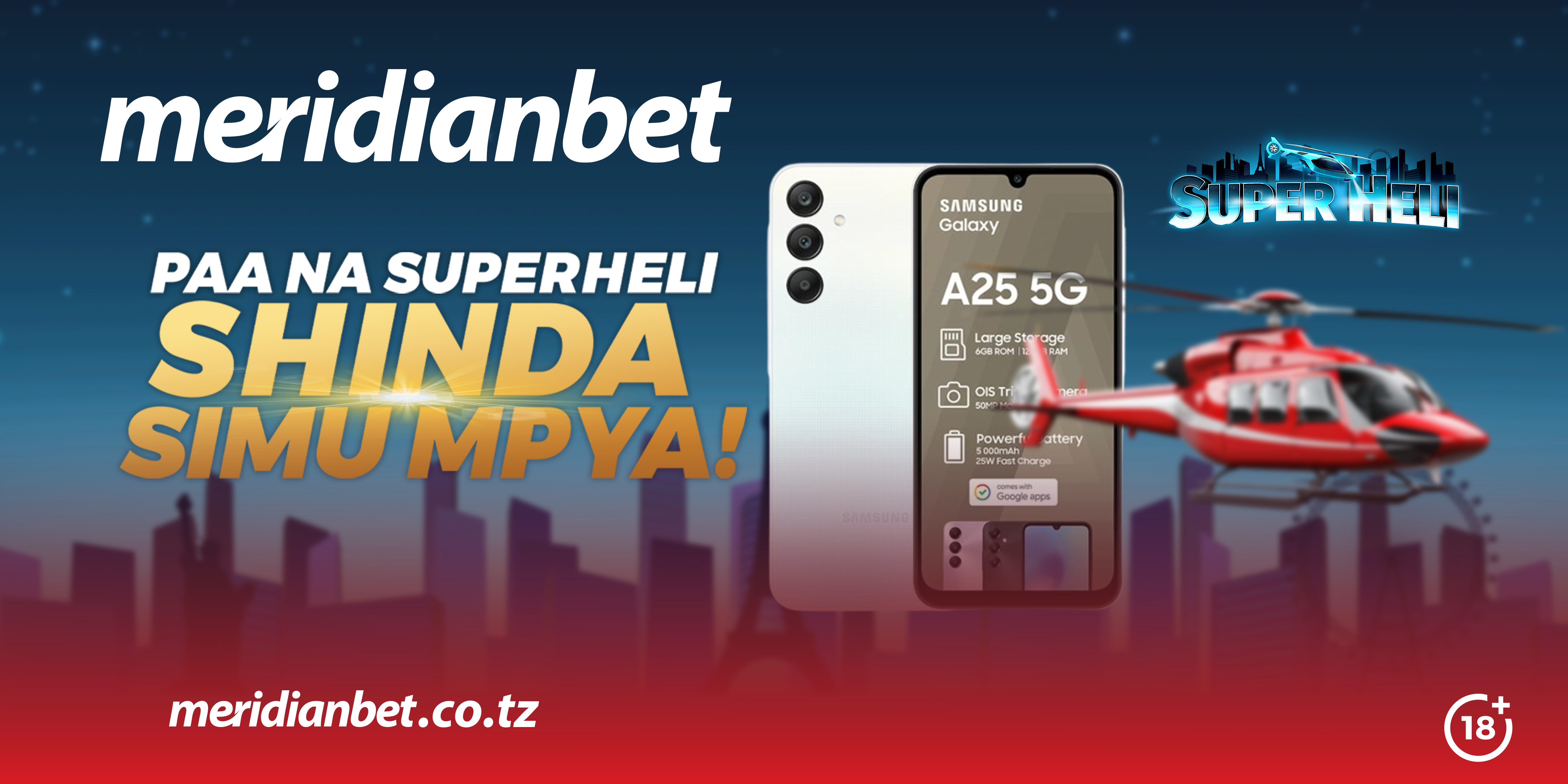 Shinda Samsung A25 Mpya kwa Kucheza Super Heli na Meridianbet - Global Publishers