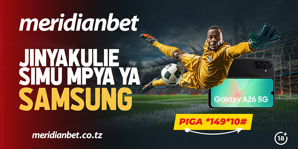 Shinda Samsung Galaxy A26 Kupitia Promosheni Kubwa ya Meridianbet - Global Publishers