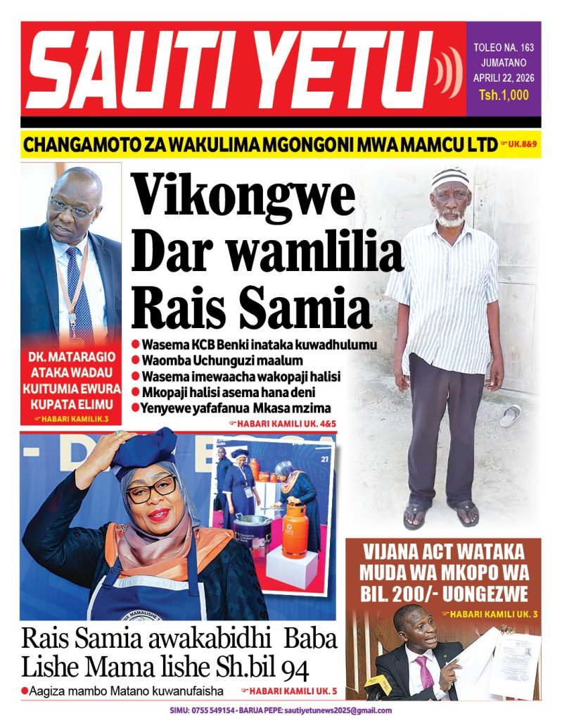 Habari kubwa za Magazeti ya Tanzania leo Aprili 22, 2026