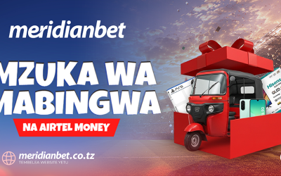 Meridianbet Yazindua “Mzuka wa Mabingwa” Kwa Wateja wa Airtel Money - Global Publishers