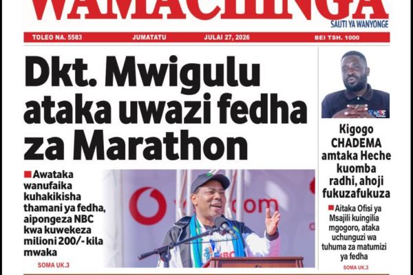 Habari kubwa za Magazeti ya Tanzania leo Julai 27, 2026