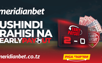 Bashiri Leo, Lipwa Mapema! Early Payout ya Meridianbet Yarejea kwa Kishindo - Global Publishers